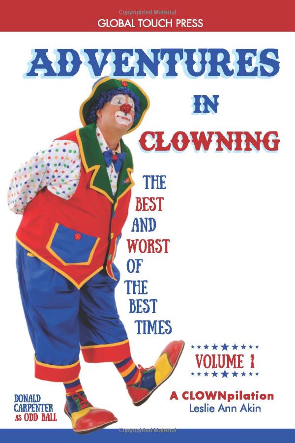 Adventures in Clowning Adventures in Clowning