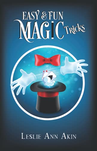 Easy and Fun Magic for Kids Easy and Fun Magic for Kids